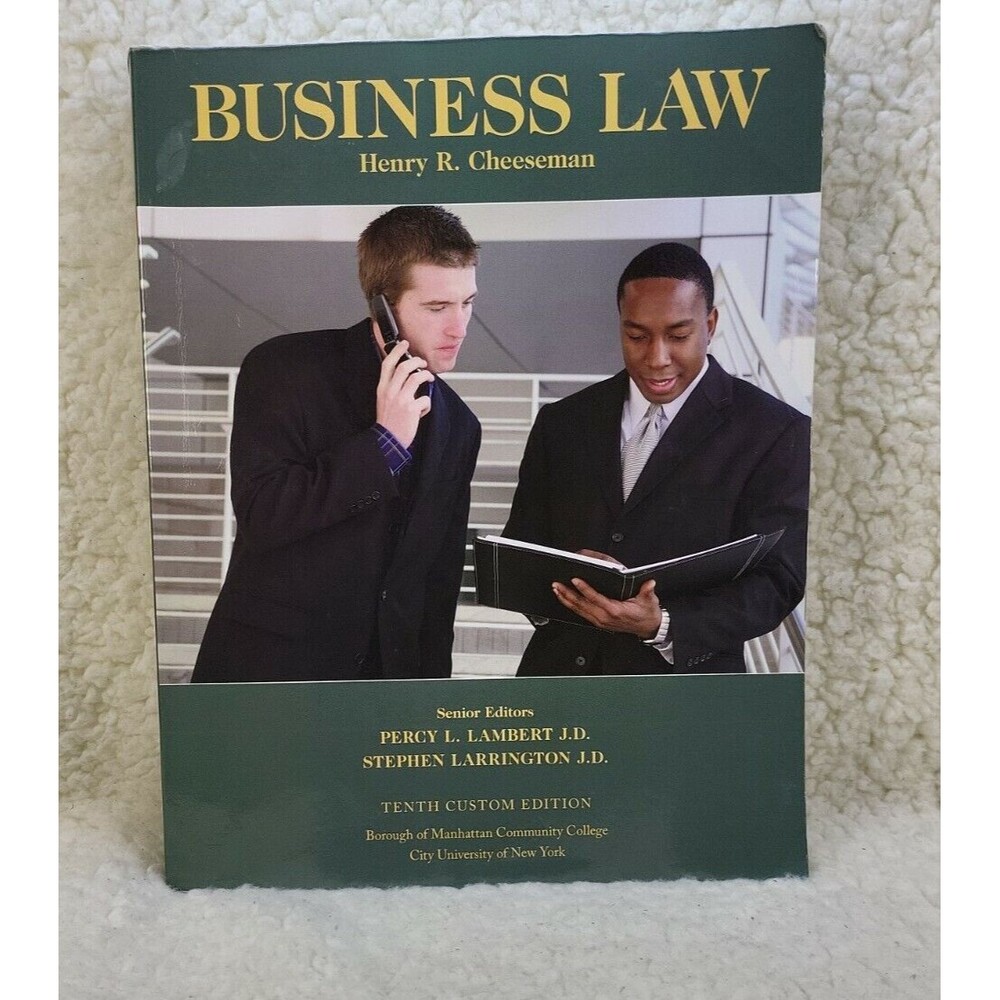 Business Law Tenth Custom Edition for Borough of Manhattan Community College.